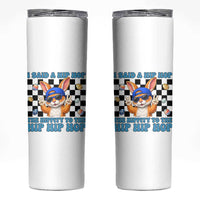 Funny Easter Bunny Skinny Tumbler I Said A Hip Hop The Hippity To The Hip Hip Hop