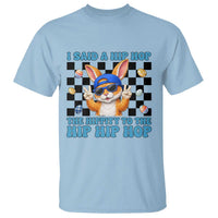 Funny Easter Bunny T Shirt I Said A Hip Hop The Hippity To The Hip Hip Hop