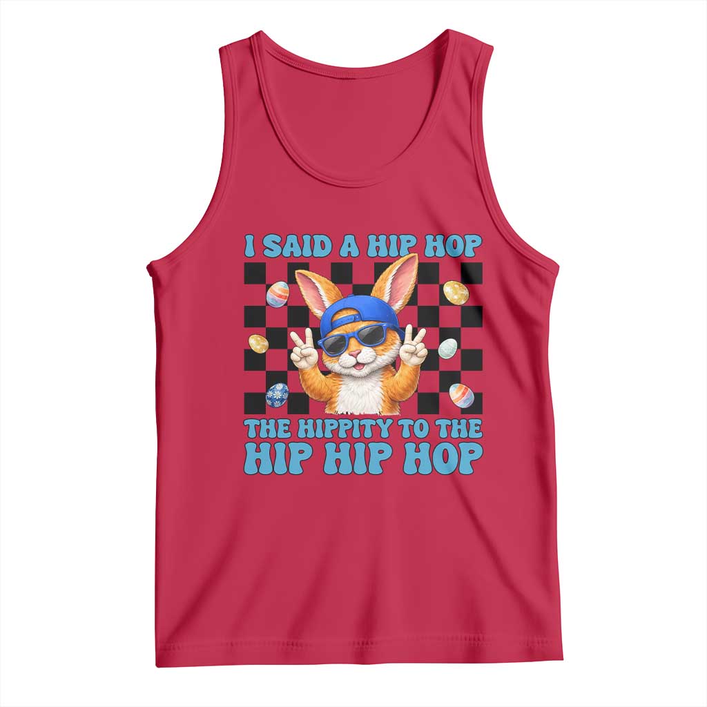 Funny Easter Bunny Tank Top I Said A Hip Hop The Hippity To The Hip Hip Hop