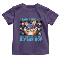 Funny Easter Bunny Toddler T Shirt I Said A Hip Hop The Hippity To The Hip Hip Hop