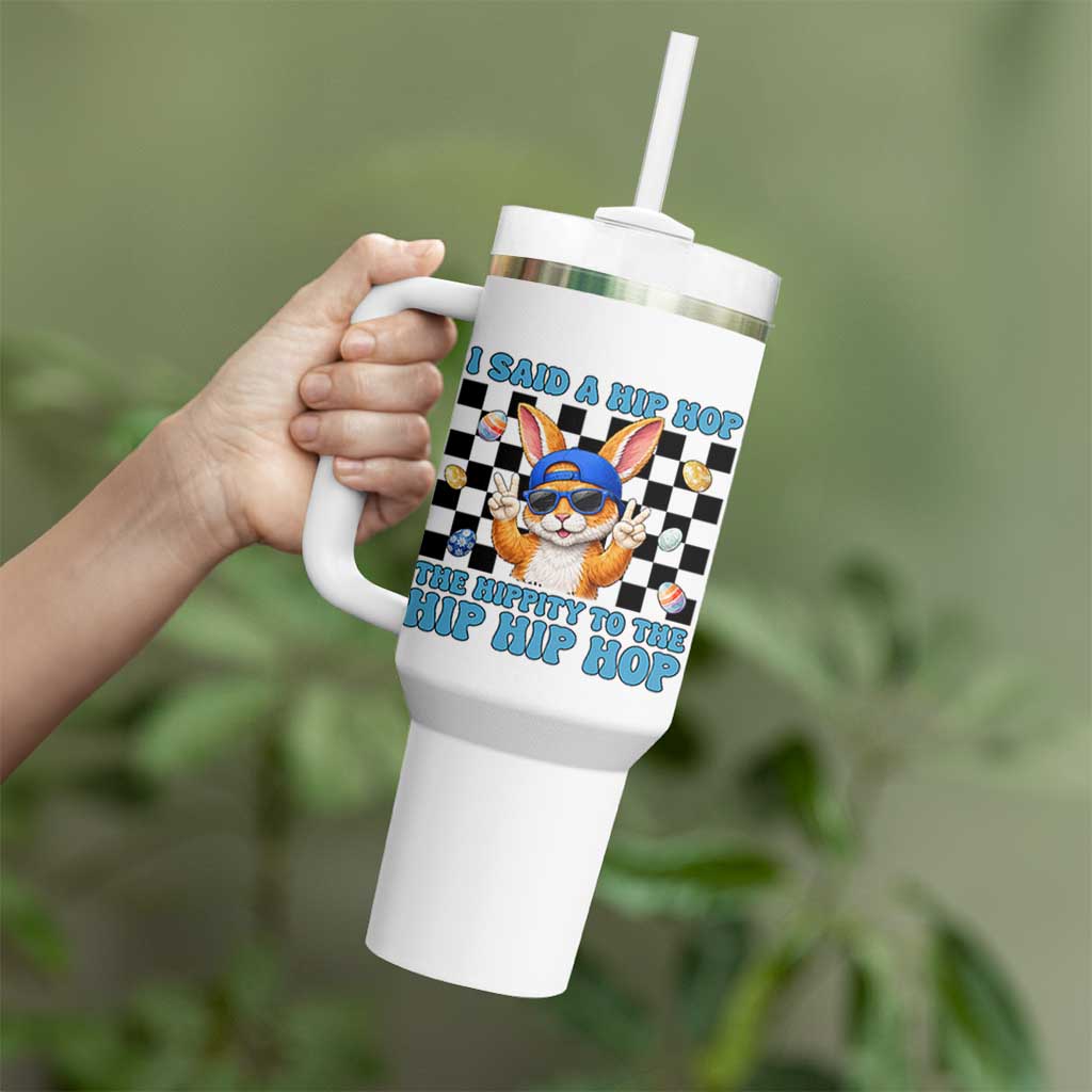 Funny Easter Bunny Tumbler With Handle I Said A Hip Hop The Hippity To The Hip Hip Hop