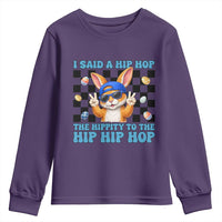 Funny Easter Bunny Youth Sweatshirt I Said A Hip Hop The Hippity To The Hip Hip Hop
