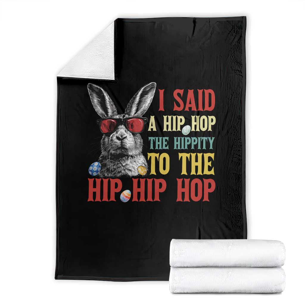 I Said A Hip Hop The Hippity To The Hip Hip Hop Throw Blanket Funny Easter Bunny Rapper Sunglasses
