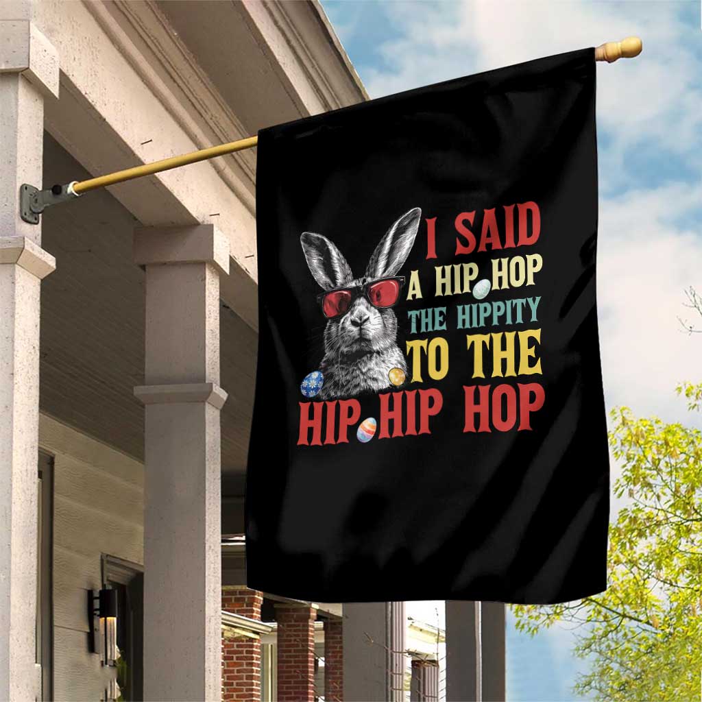 I Said A Hip Hop The Hippity To The Hip Hip Hop Garden Flag Funny Easter Bunny Rapper Sunglasses