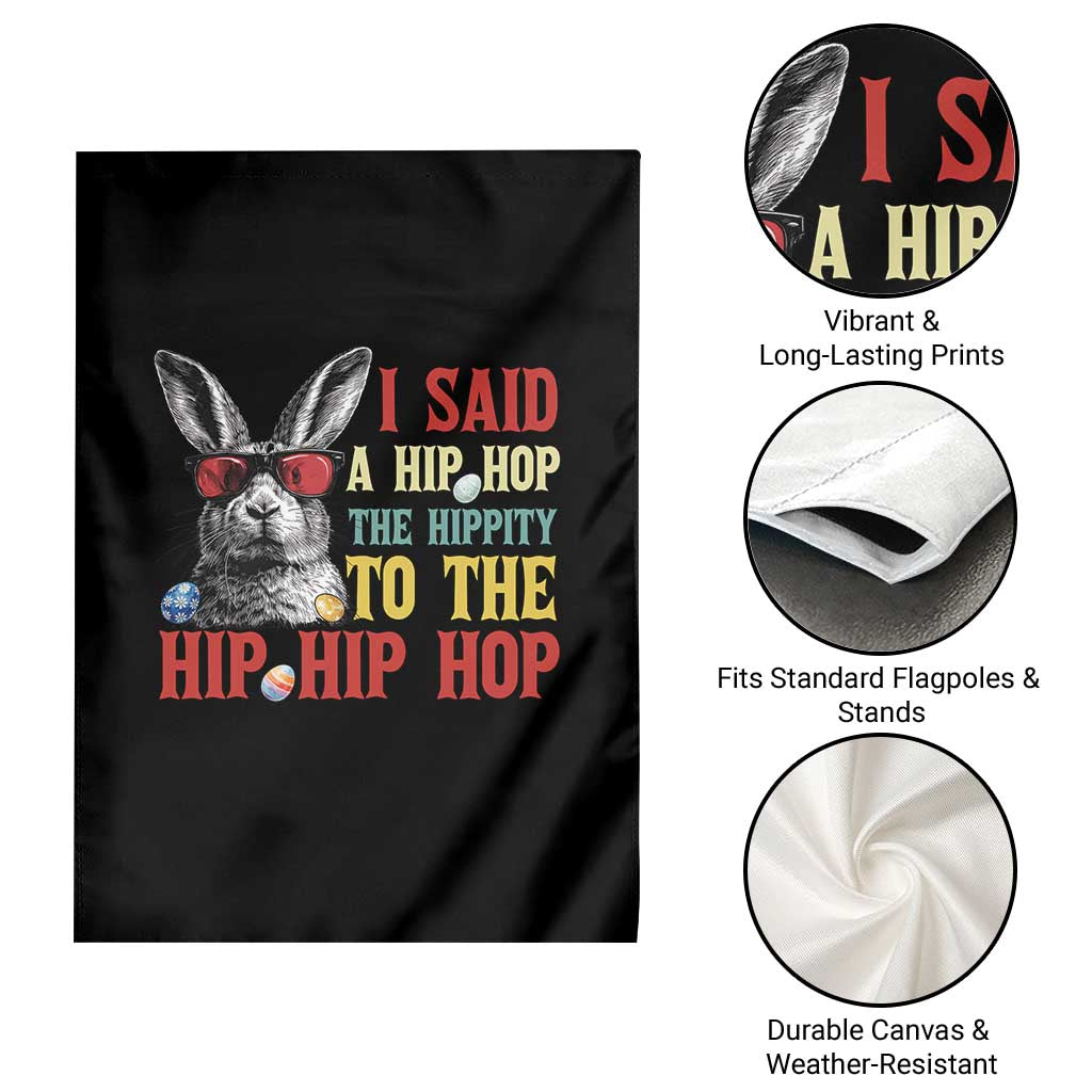 I Said A Hip Hop The Hippity To The Hip Hip Hop Garden Flag Funny Easter Bunny Rapper Sunglasses
