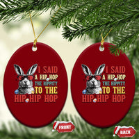 I Said A Hip Hop The Hippity To The Hip Hip Hop Ceramic Ornament Funny Easter Bunny Rapper Sunglasses