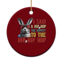 I Said A Hip Hop The Hippity To The Hip Hip Hop Ceramic Ornament Funny Easter Bunny Rapper Sunglasses