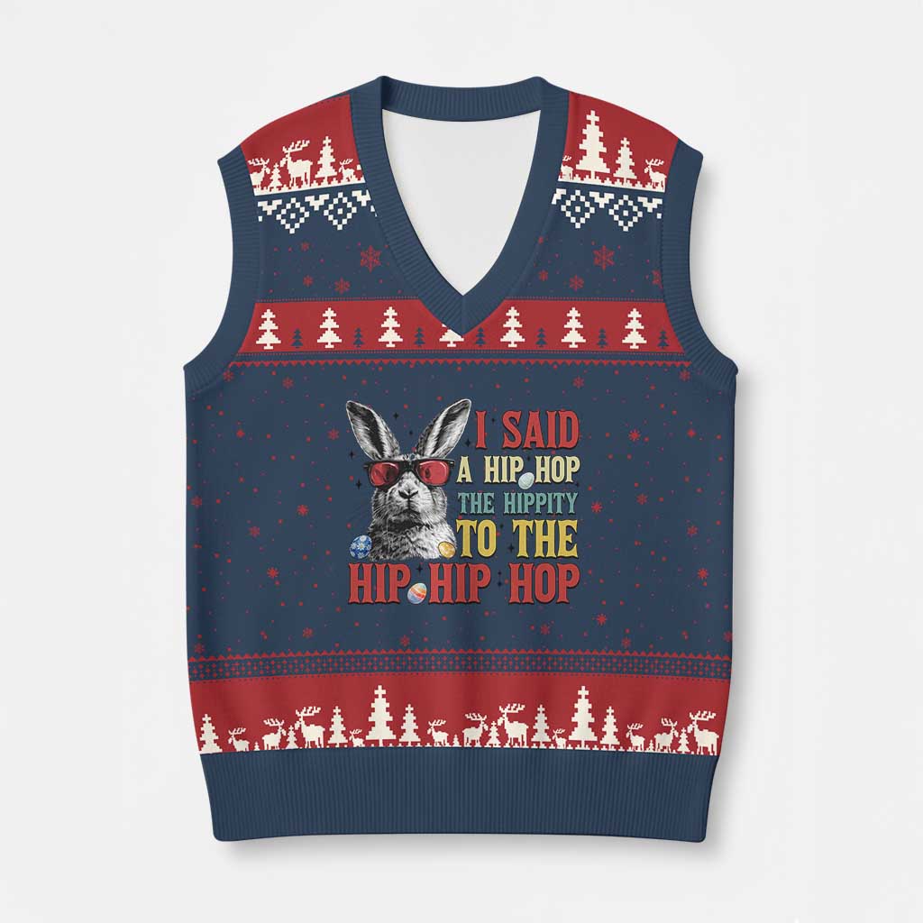 I Said A Hip Hop The Hippity To The Hip Hip Hop V-Neck Knit Sweater Vest Funny Easter Bunny Rapper Sunglasses