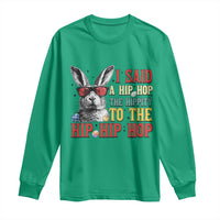 I Said A Hip Hop The Hippity To The Hip Hip Hop Long Sleeve Shirt Funny Easter Bunny Rapper Sunglasses