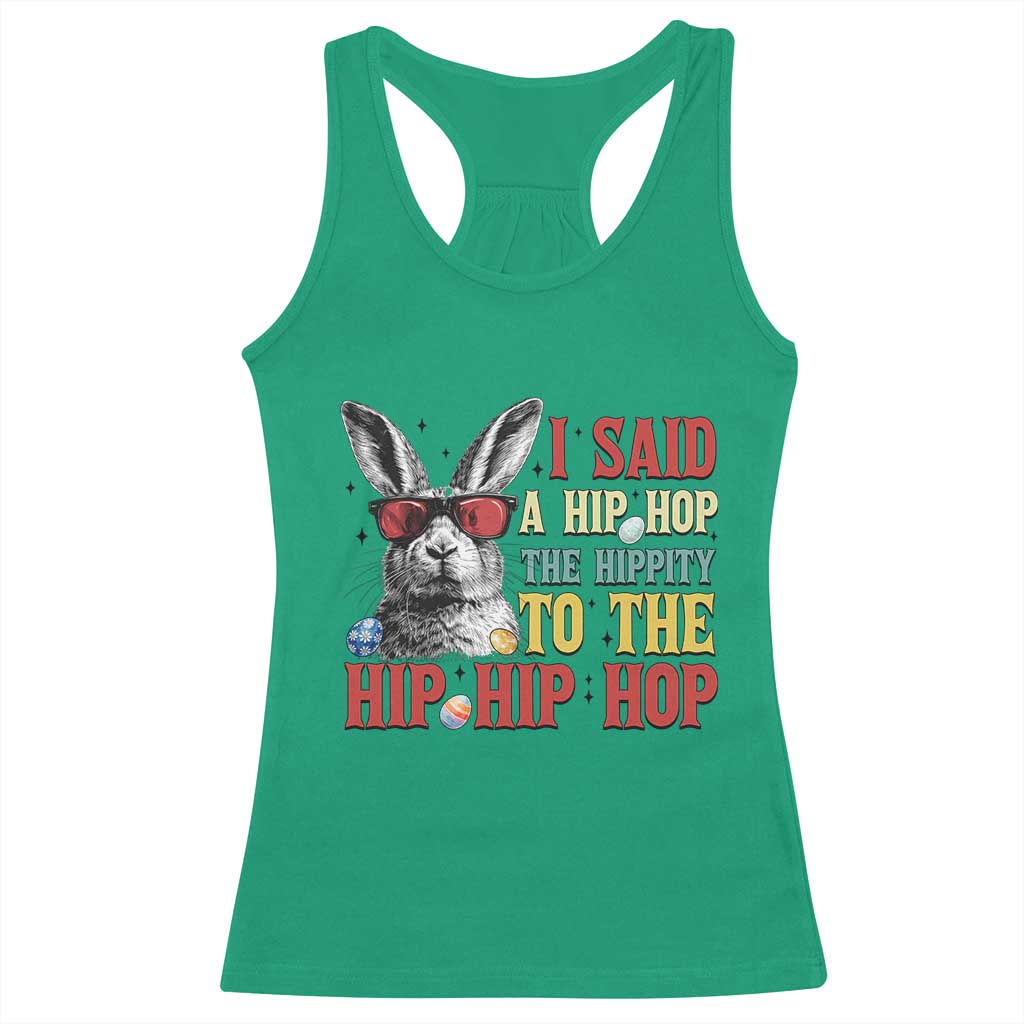 I Said A Hip Hop The Hippity To The Hip Hip Hop Racerback Tank Top Funny Easter Bunny Rapper Sunglasses