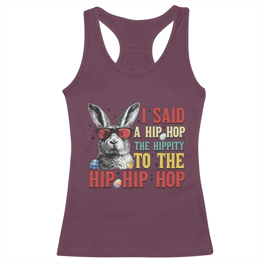 I Said A Hip Hop The Hippity To The Hip Hip Hop Racerback Tank Top Funny Easter Bunny Rapper Sunglasses