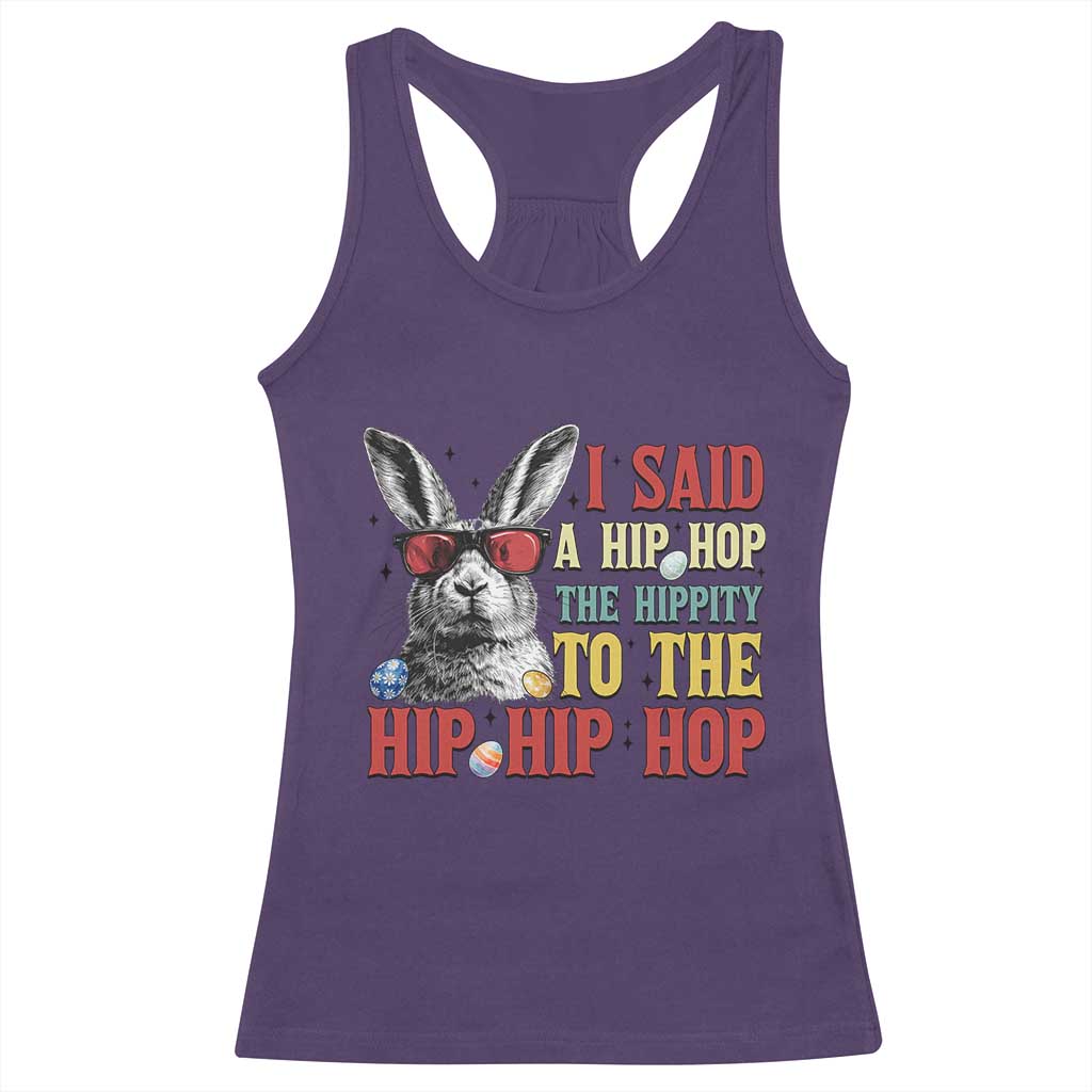 I Said A Hip Hop The Hippity To The Hip Hip Hop Racerback Tank Top Funny Easter Bunny Rapper Sunglasses