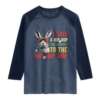 I Said A Hip Hop The Hippity To The Hip Hip Hop Raglan Shirt Funny Easter Bunny Rapper Sunglasses