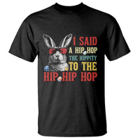 I Said A Hip Hop The Hippity To The Hip Hip Hop T Shirt Funny Easter Bunny Rapper Sunglasses