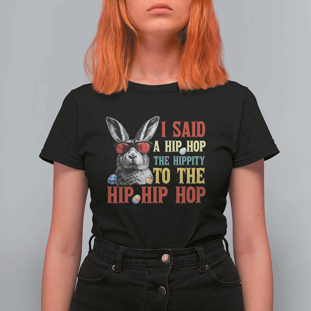 I Said A Hip Hop The Hippity To The Hip Hip Hop T Shirt For Women Funny Easter Bunny Rapper Sunglasses