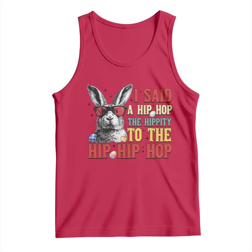 I Said A Hip Hop The Hippity To The Hip Hip Hop Tank Top Funny Easter Bunny Rapper Sunglasses