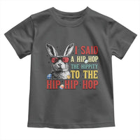 I Said A Hip Hop The Hippity To The Hip Hip Hop Toddler T Shirt Funny Easter Bunny Rapper Sunglasses