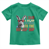 I Said A Hip Hop The Hippity To The Hip Hip Hop Toddler T Shirt Funny Easter Bunny Rapper Sunglasses