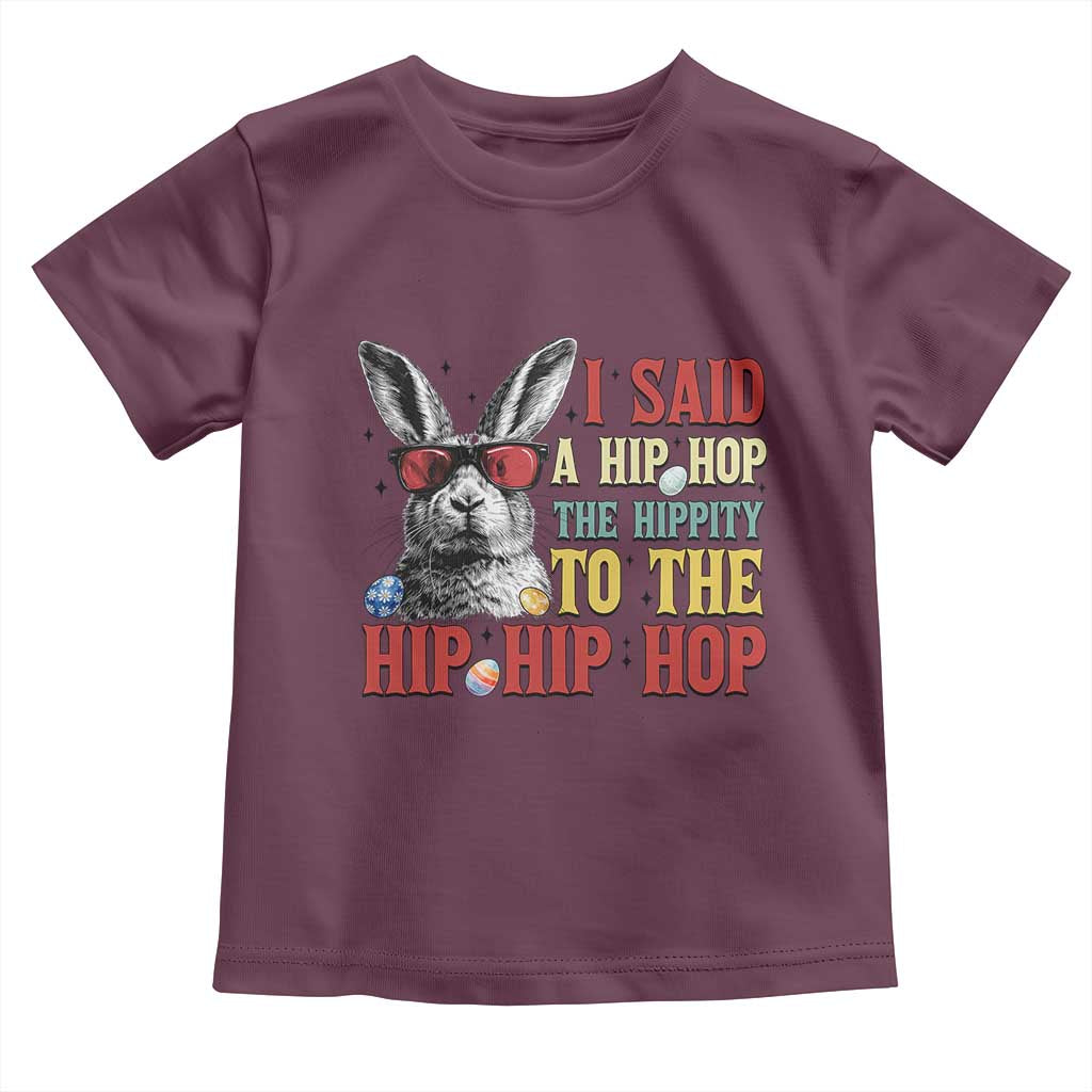 I Said A Hip Hop The Hippity To The Hip Hip Hop Toddler T Shirt Funny Easter Bunny Rapper Sunglasses