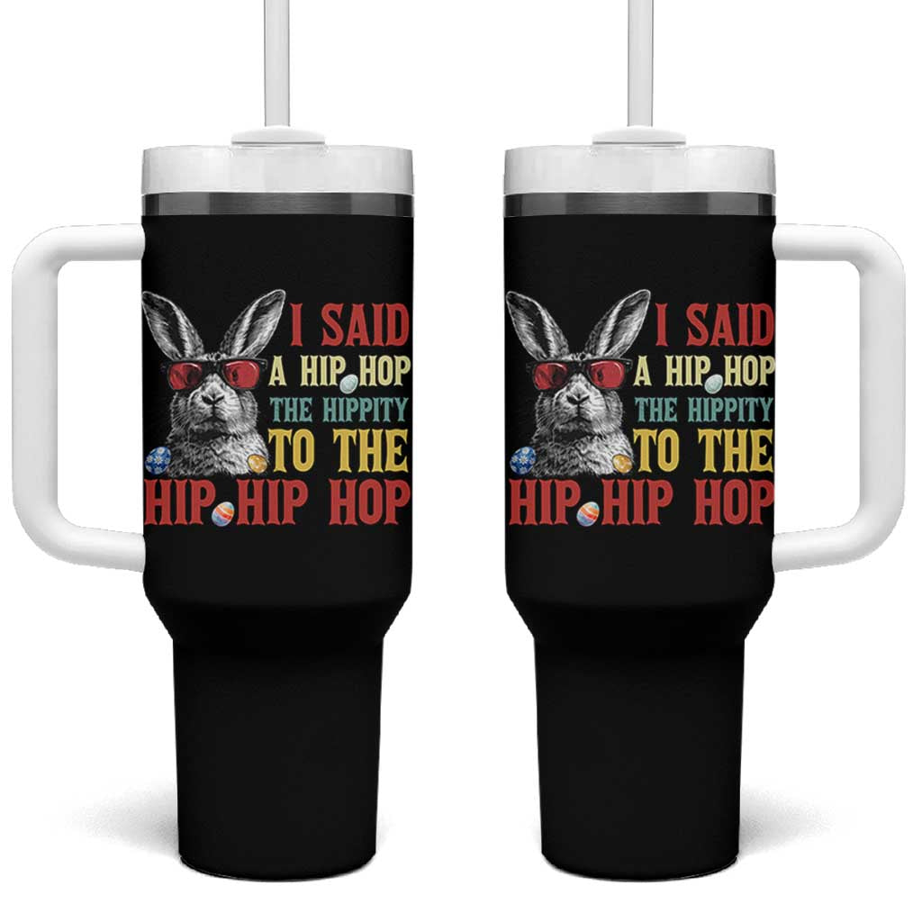 I Said A Hip Hop The Hippity To The Hip Hip Hop Tumbler With Handle Funny Easter Bunny Rapper Sunglasses