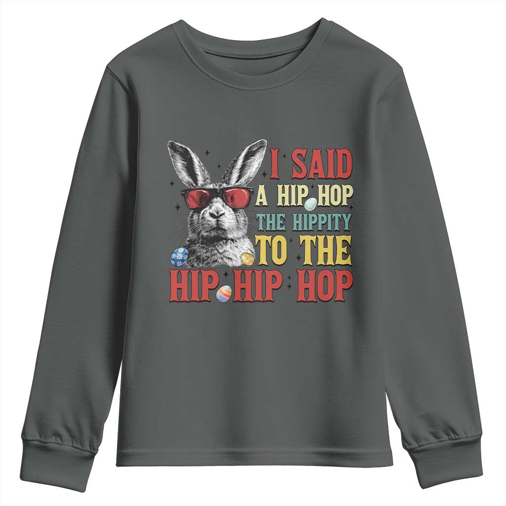 I Said A Hip Hop The Hippity To The Hip Hip Hop Youth Sweatshirt Funny Easter Bunny Rapper Sunglasses