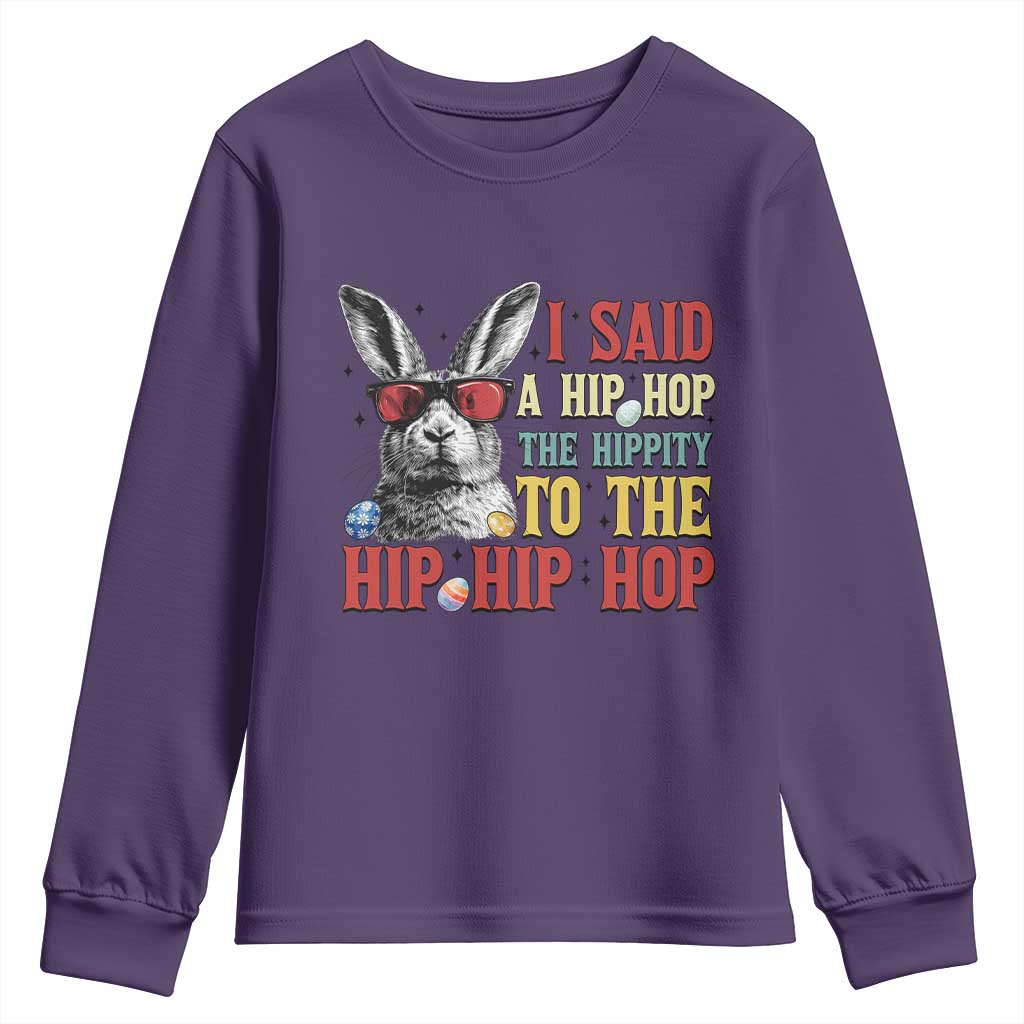 I Said A Hip Hop The Hippity To The Hip Hip Hop Youth Sweatshirt Funny Easter Bunny Rapper Sunglasses