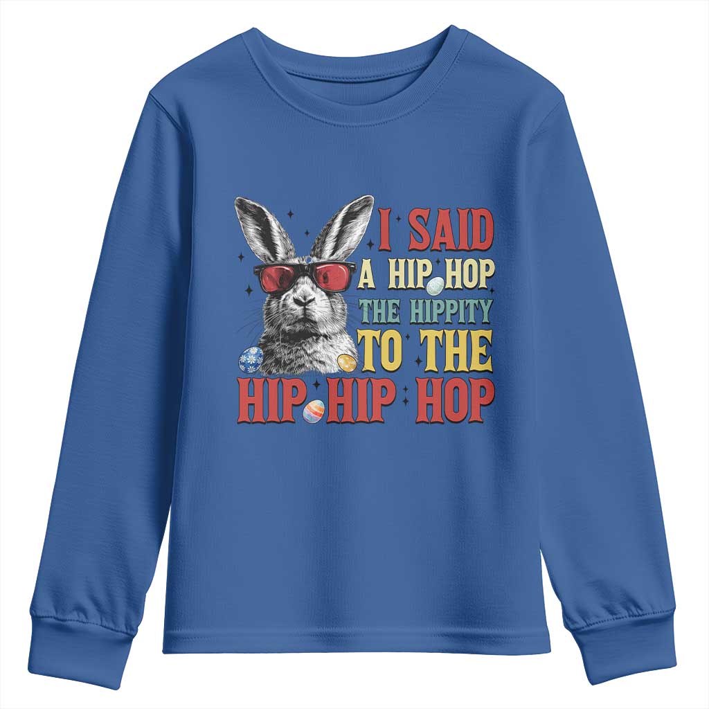 I Said A Hip Hop The Hippity To The Hip Hip Hop Youth Sweatshirt Funny Easter Bunny Rapper Sunglasses
