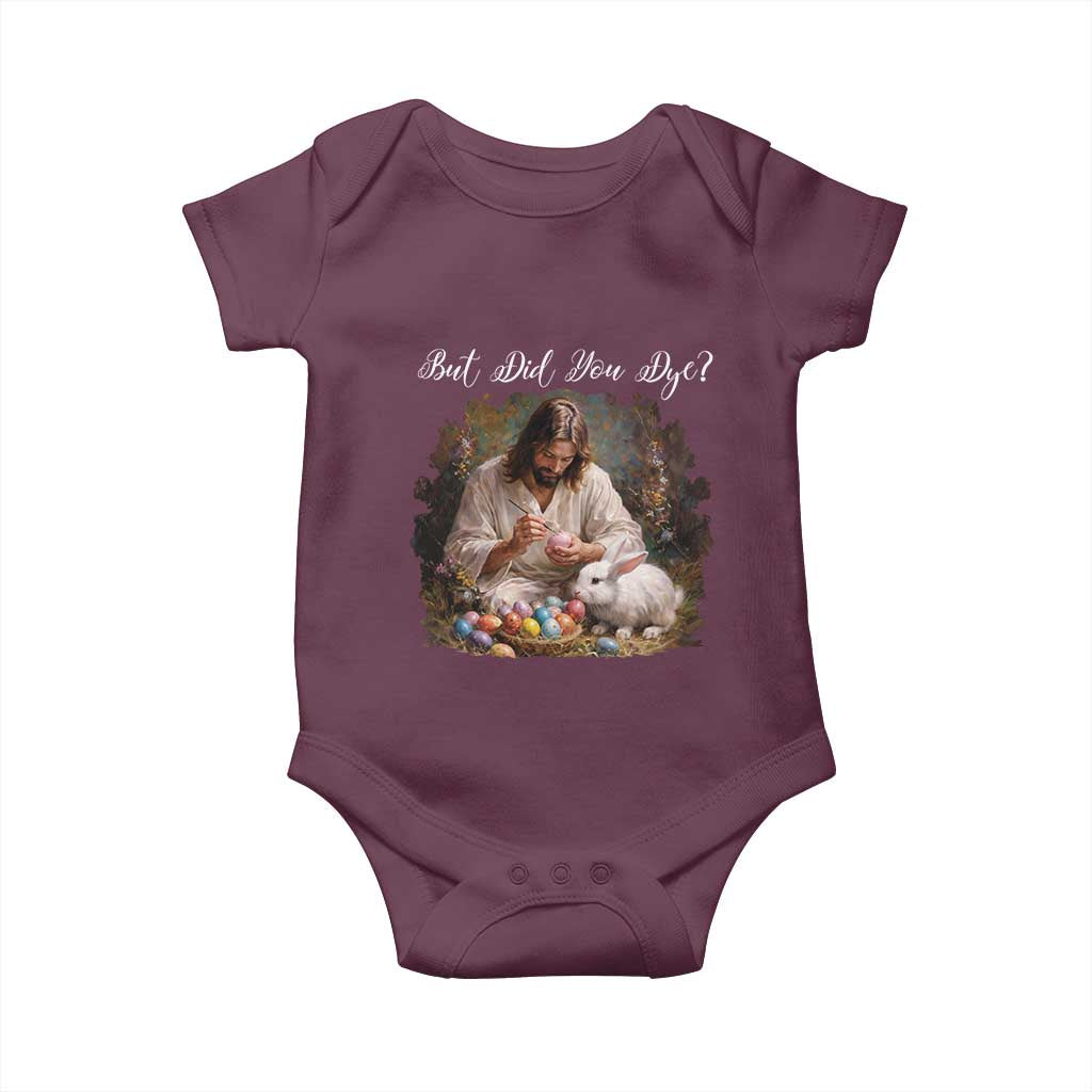 But Did You Dye Baby Onesie Funny Christian Easter Egg Dyeing