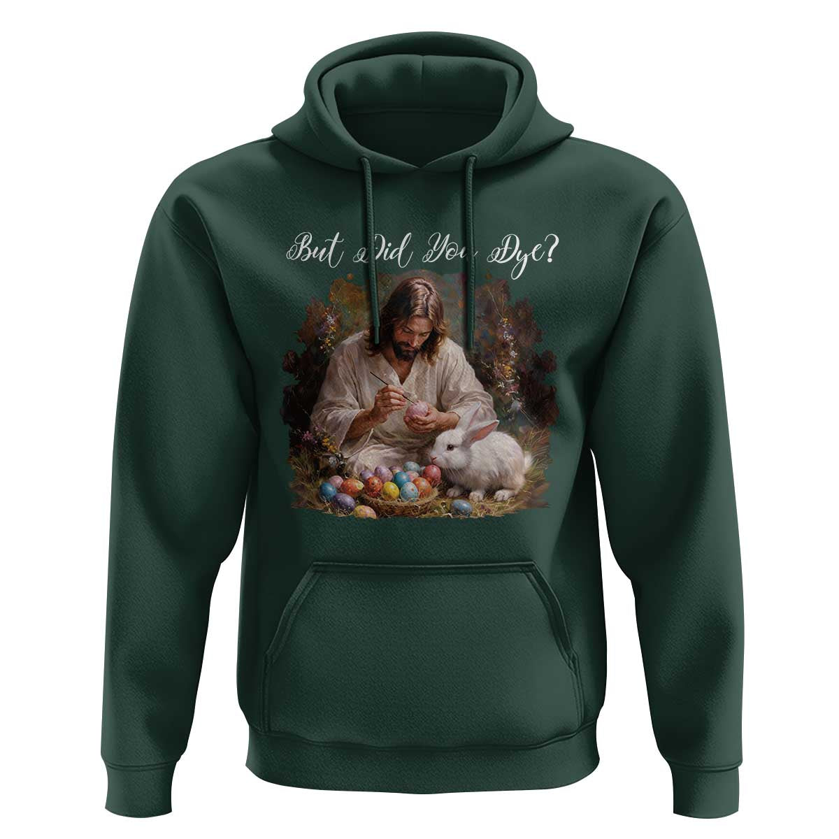 But Did You Dye Hoodie Funny Christian Easter Egg Dyeing