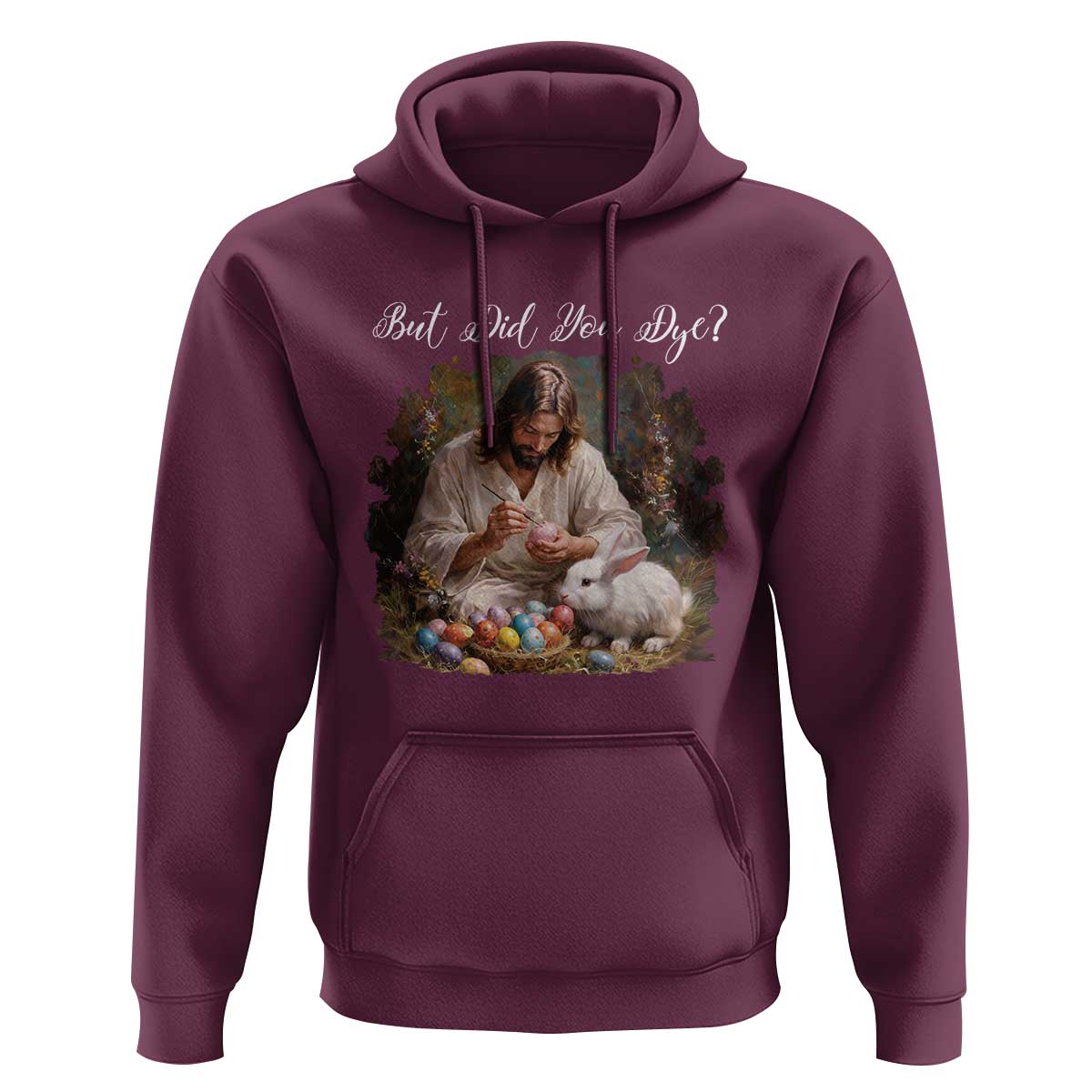 But Did You Dye Hoodie Funny Christian Easter Egg Dyeing