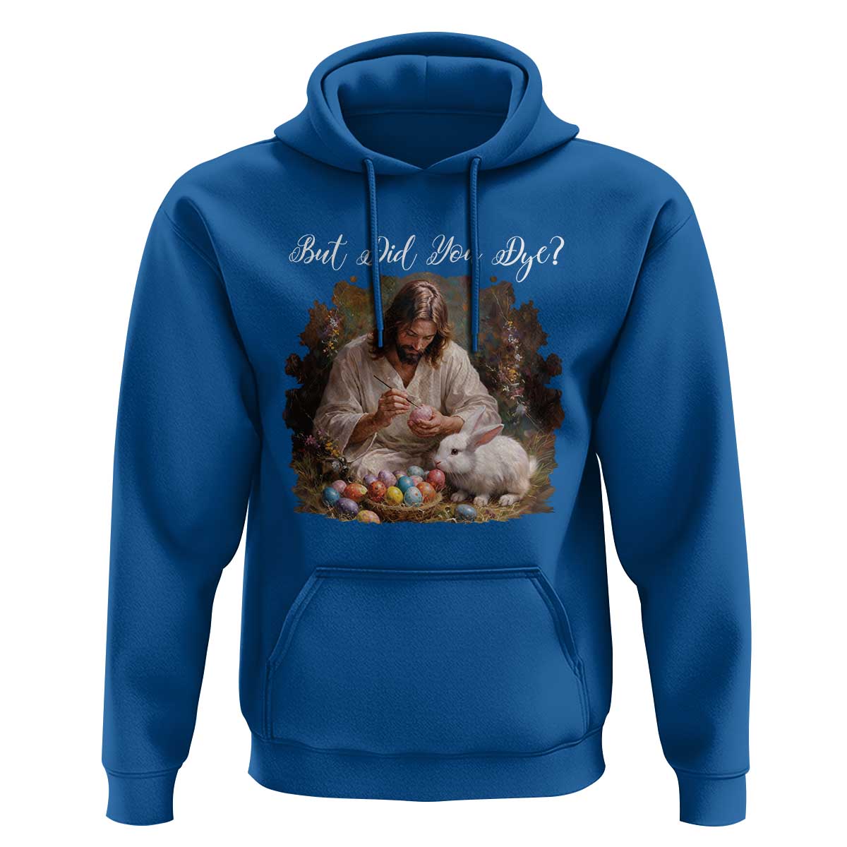 But Did You Dye Hoodie Funny Christian Easter Egg Dyeing
