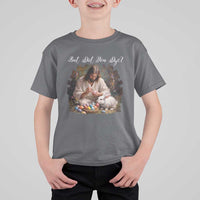 But Did You Dye T Shirt For Kid Funny Christian Easter Egg Dyeing