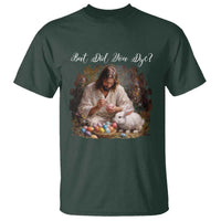 But Did You Dye T Shirt Funny Christian Easter Egg Dyeing