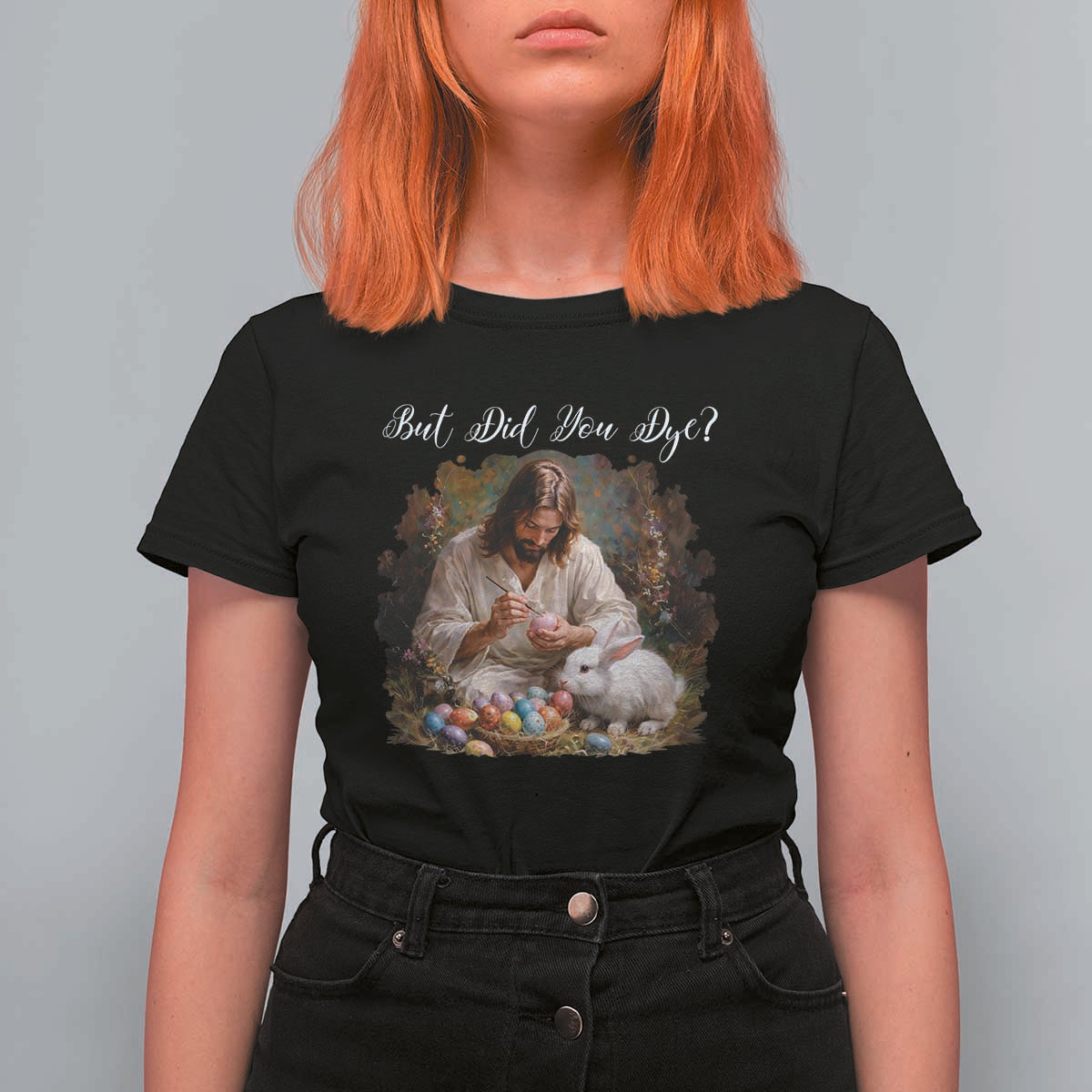 But Did You Dye T Shirt For Women Funny Christian Easter Egg Dyeing