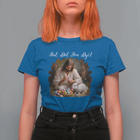 But Did You Dye T Shirt For Women Funny Christian Easter Egg Dyeing