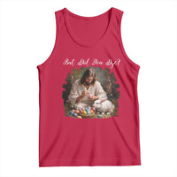 But Did You Dye Tank Top Funny Christian Easter Egg Dyeing