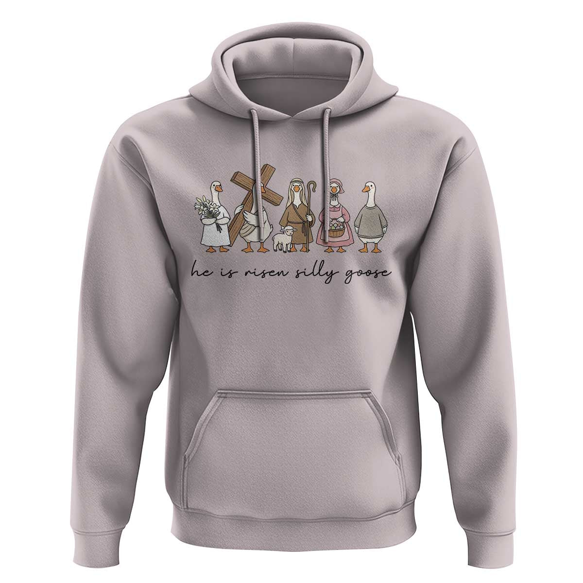 He Is Risen Silly Goose Hoodie Funny Christian Easter