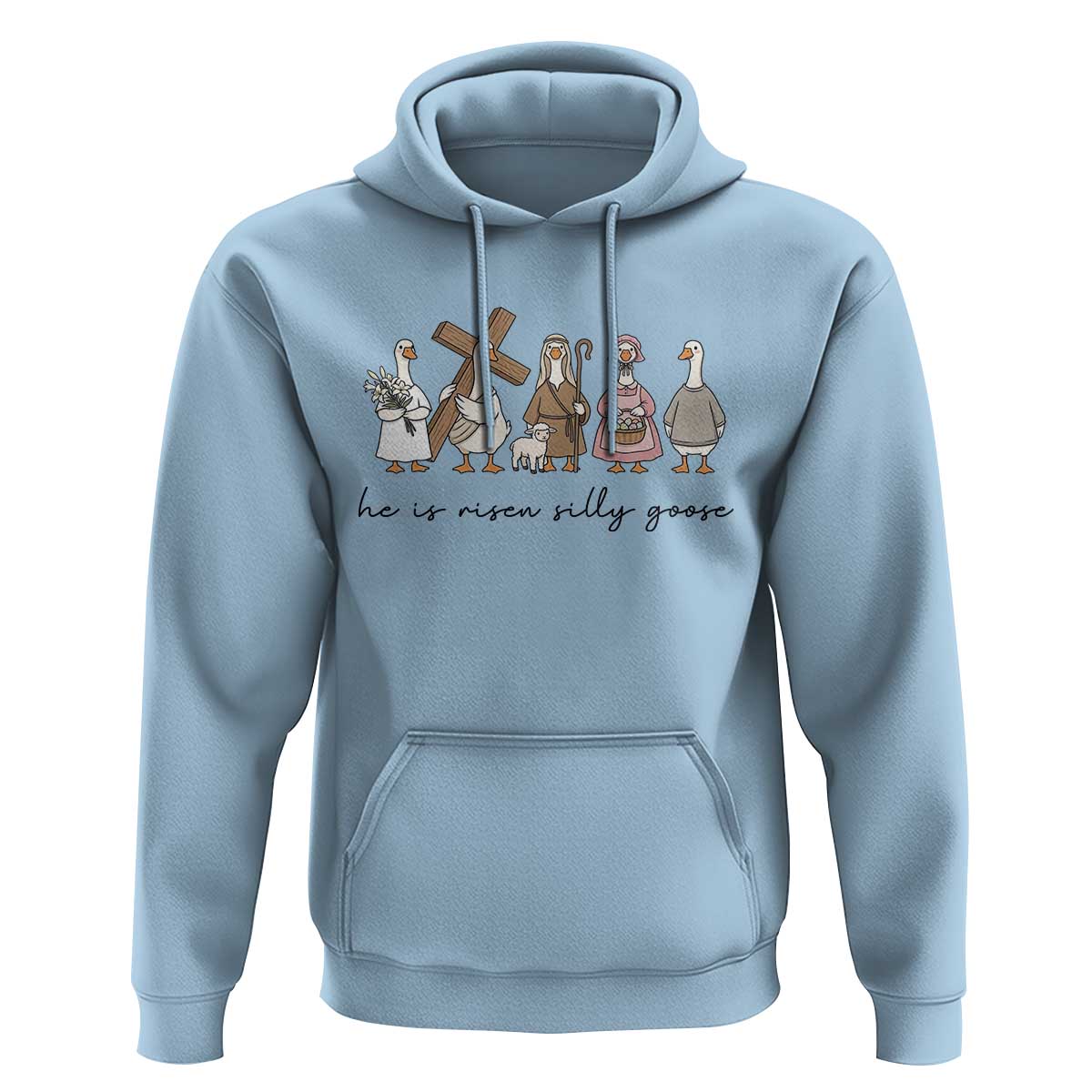 He Is Risen Silly Goose Hoodie Funny Christian Easter