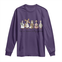 He Is Risen Silly Goose Long Sleeve Shirt Funny Christian Easter