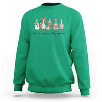 He Is Risen Silly Goose Sweatshirt Funny Christian Easter