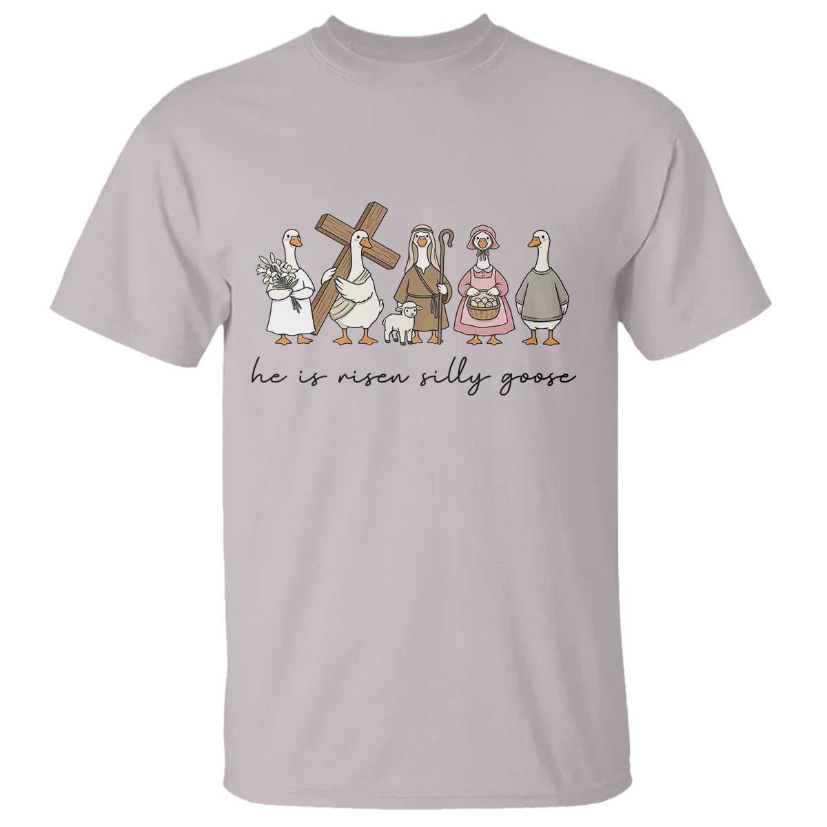 He Is Risen Silly Goose T Shirt Funny Christian Easter