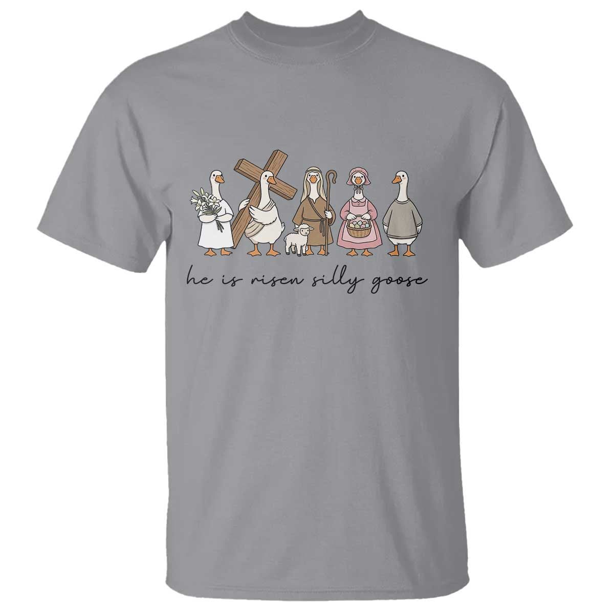 He Is Risen Silly Goose T Shirt Funny Christian Easter