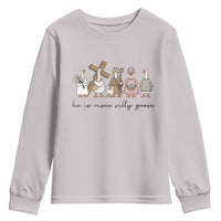 He Is Risen Silly Goose Youth Sweatshirt Funny Christian Easter