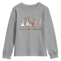 He Is Risen Silly Goose Youth Sweatshirt Funny Christian Easter