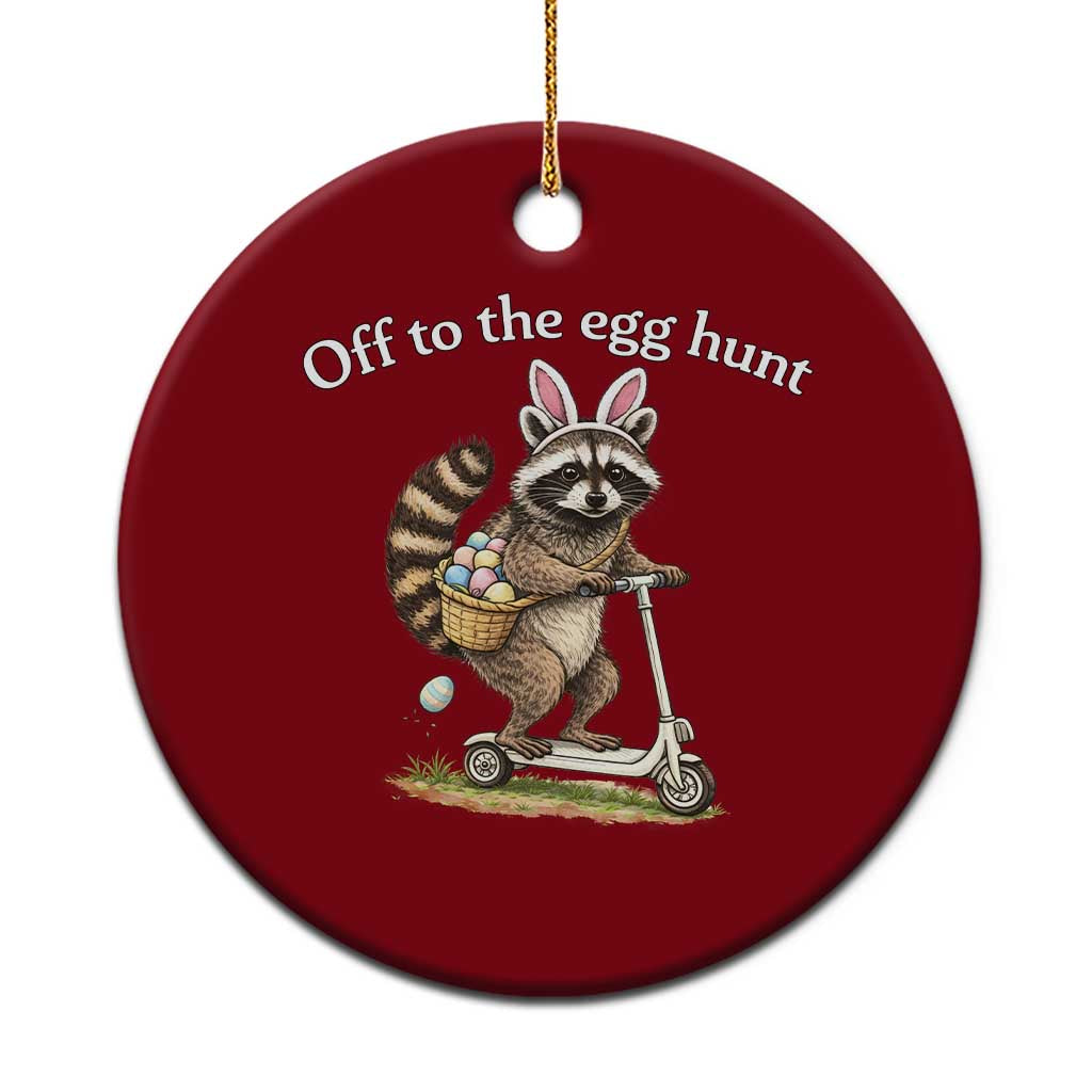 Off To The Egg Hunt Ceramic Ornament Funny Easter Raccoon