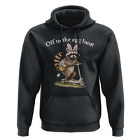 Off To The Egg Hunt Hoodie Funny Easter Raccoon