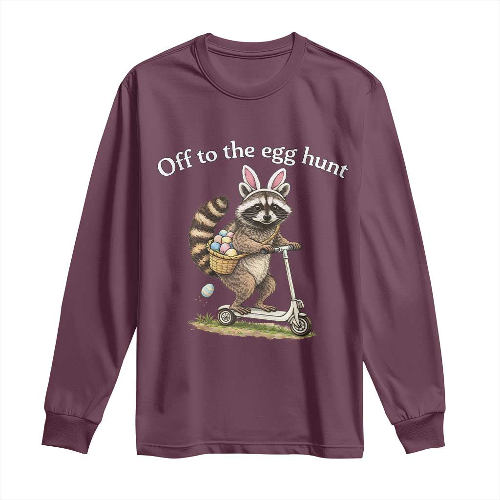 Off To The Egg Hunt Long Sleeve Shirt Funny Easter Raccoon