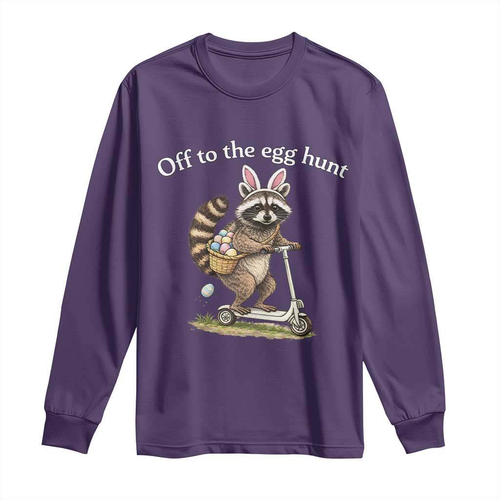 Off To The Egg Hunt Long Sleeve Shirt Funny Easter Raccoon