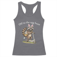 Off To The Egg Hunt Racerback Tank Top Funny Easter Raccoon