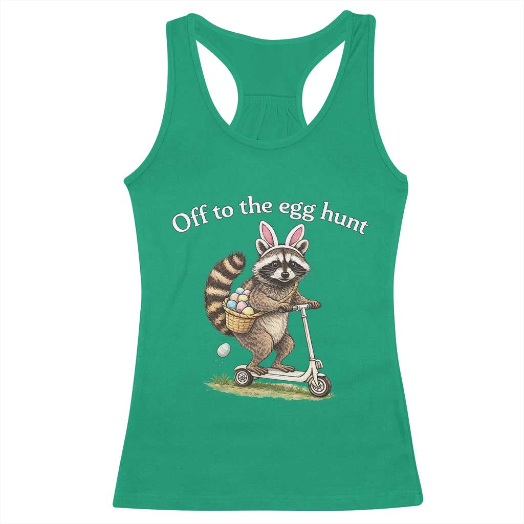 Off To The Egg Hunt Racerback Tank Top Funny Easter Raccoon